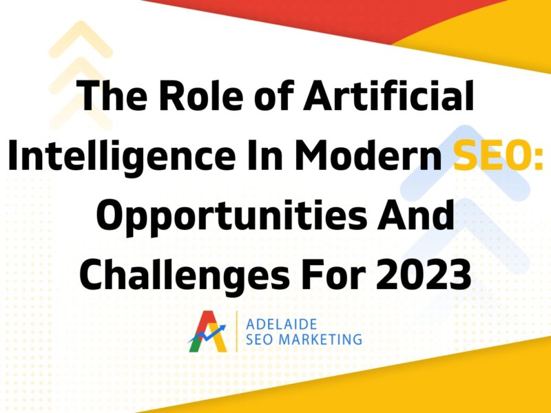 The Role of Artificial Intelligence in Modern SEO - Adelaide SEO Marketing