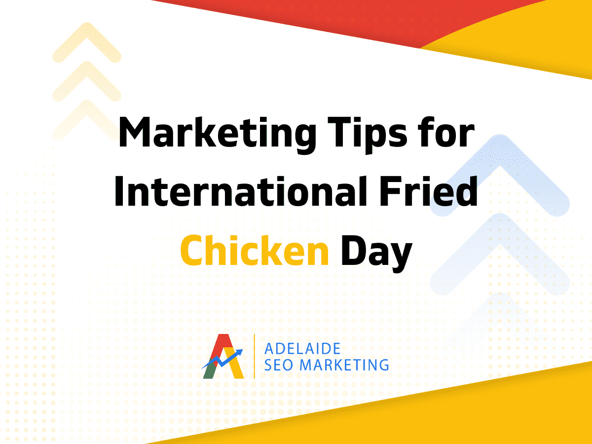 Marketing Tips for International Fried Chicken Day