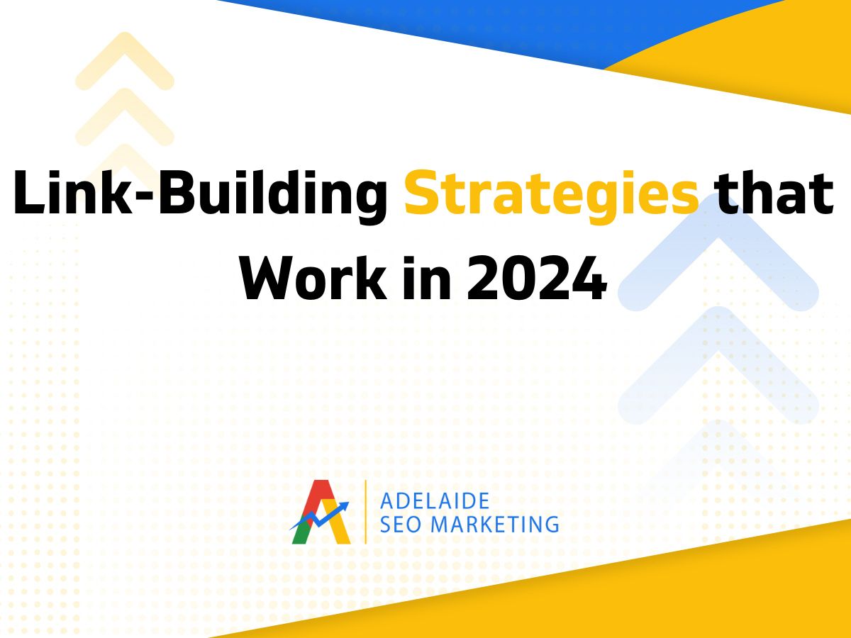 Link-Building Strategies that Work in 2024