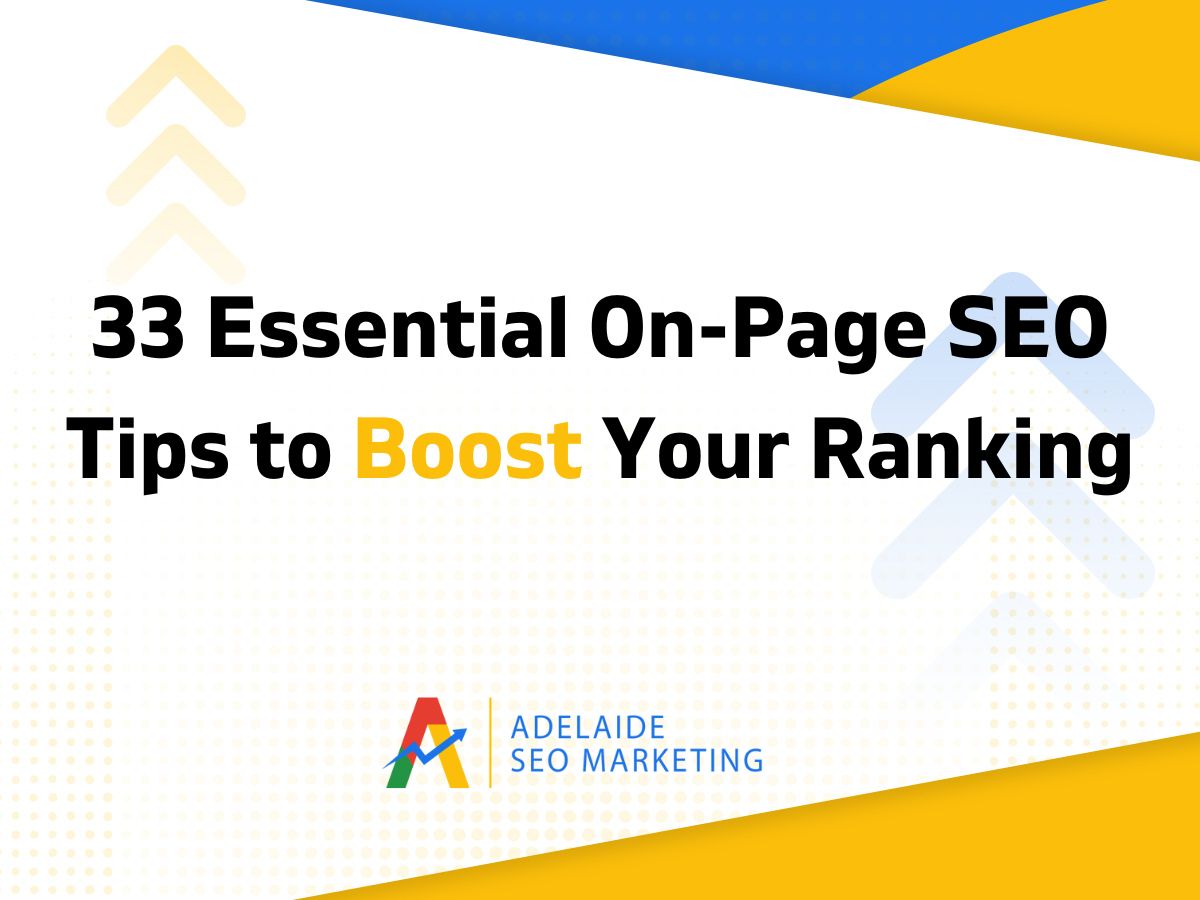 33 Essential On-Page SEO Tips to Boost Your Ranking