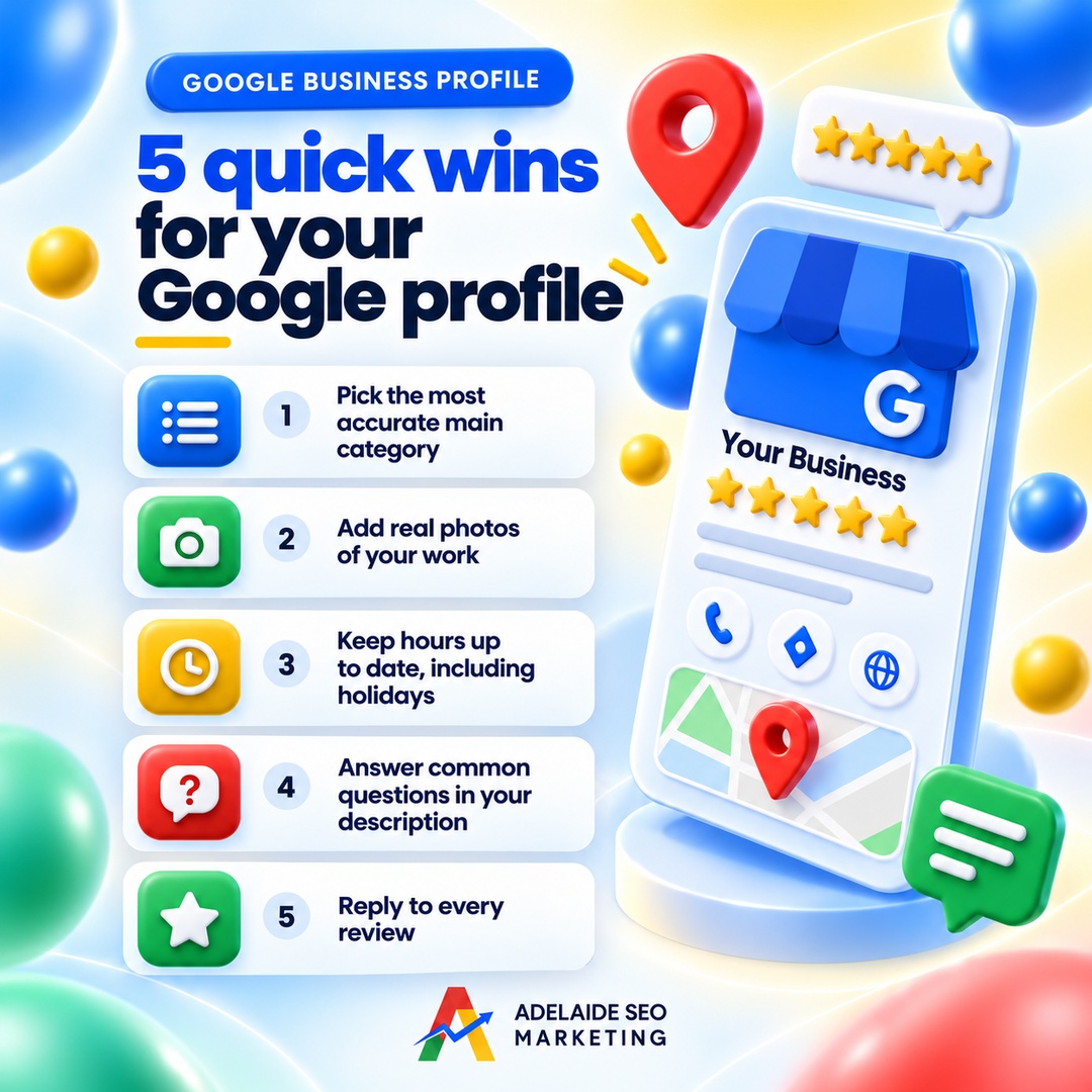 Five quick wins for your Google Business Profile, Adelaide SEO Marketing