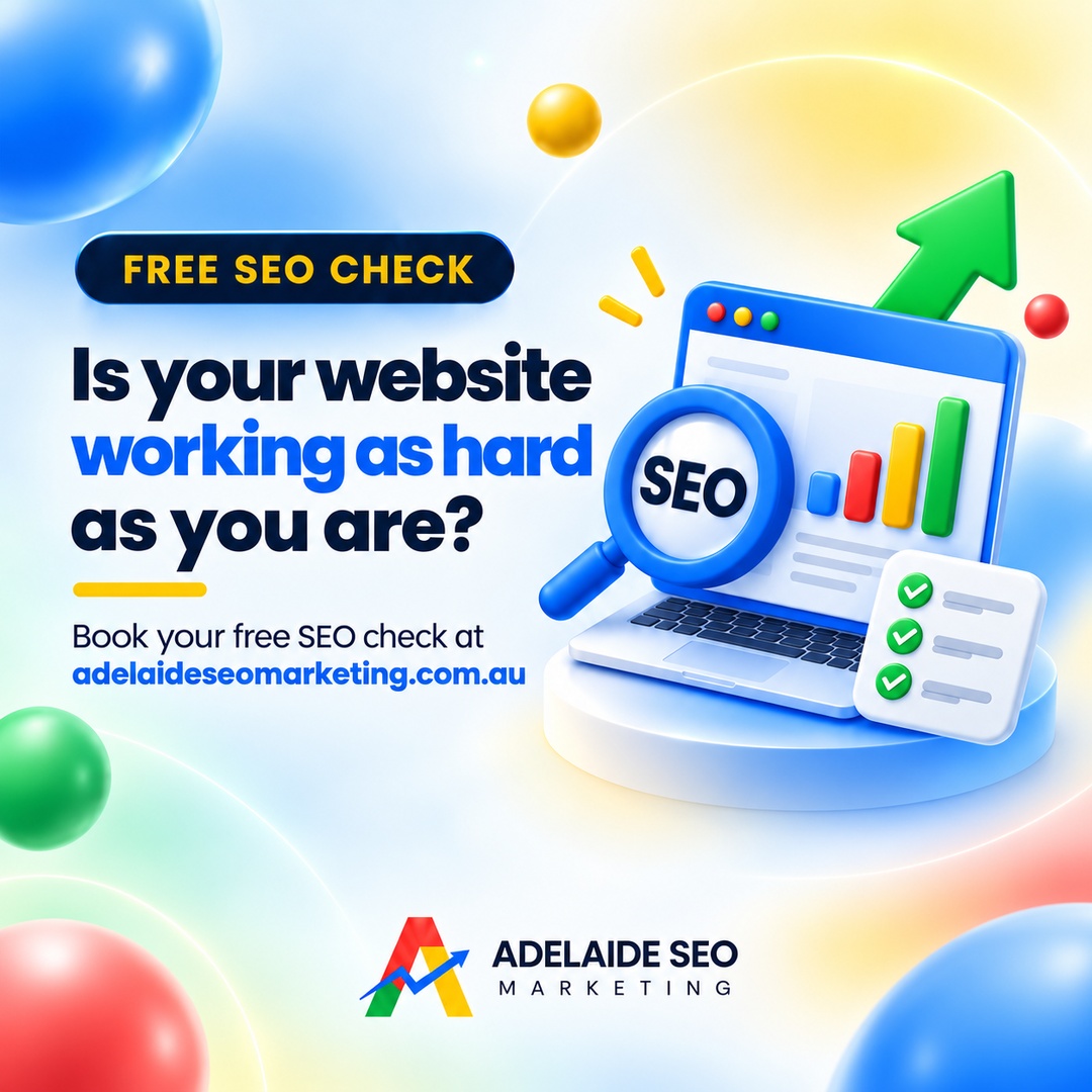 Is your website working as hard as you are? Free SEO check, Adelaide SEO Marketing